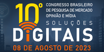 Congresso Brasileiro de Pesquisa de Mercado Opnião e Média (08 de agosto de 2023)